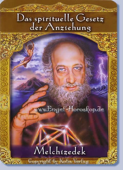 Melchizedek, das spirituelle Gesetz der Anziehung deine Tageskarte heute